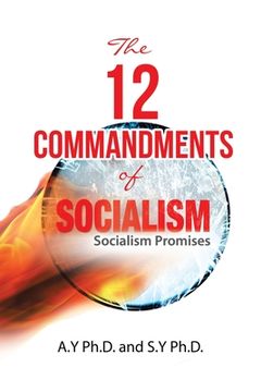 portada The 12 Commandments of Socialism: Socialist Promises (en Inglés)