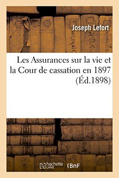 portada Les Assurances Sur La Vie Et La Cour de Cassation En 1888 -1908 (Sciences Sociales) (French Edition)