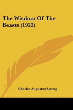 portada the wisdom of the beasts (1922) (en Inglés)