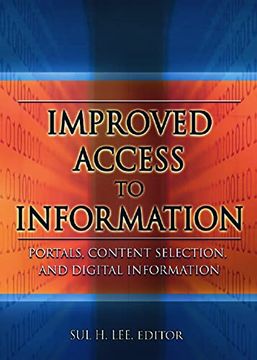 portada Improved Access to Information: Portals, Content Selection, and Digital Information (en Inglés)