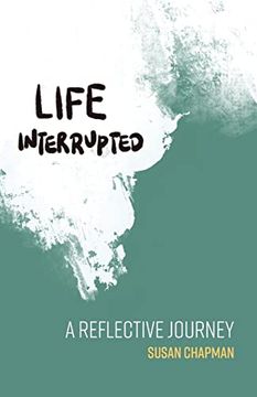 portada Life Interrupted: A Reflective Journey 
