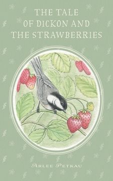 portada The Tale of Dickon and the Strawberries (en Inglés)