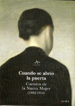portada Cuando se Abrio la Puerta: Cuentos de una Nueva Mujer (1882-1914) (in Spanish)
