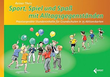 portada Sport - Spiel und Spaß mit Alltagsgegenständen: Praxiserprobte Stundeninhalte für Grundschulen in 75 Aktionskarten (en Alemán)