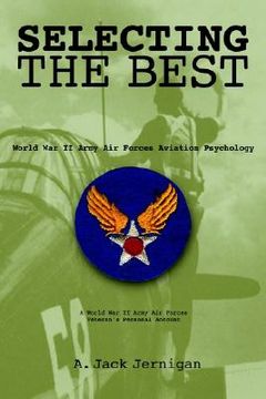 portada selecting the best: world war ii army air forces aviation psychology (en Inglés)