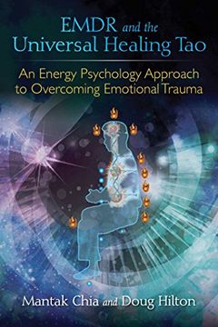 portada Emdr and the Universal Healing Tao: An Energy Psychology Approach to Overcoming Emotional Trauma 