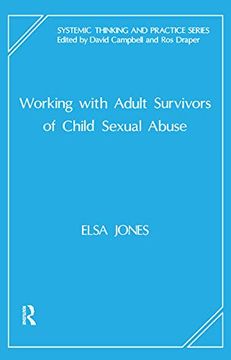 portada Working With Adult Survivors of Child Sexual Abuse (The Systemic Thinking and Practice Series) (in English)