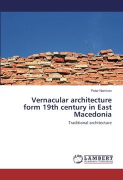portada Vernacular architecture form 19th century in East Macedonia: Traditional architecture
