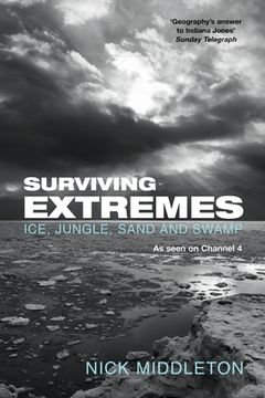 portada Surviving Extremes: Ice, Jungle, Sand and Swamp (in English)