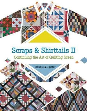 portada Scraps & Shirttails II: Continuing the Art of Quilting Green (in English)