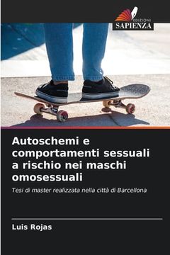 portada Autoschemi e comportamenti sessuali a rischio nei maschi omosessuali (en Italiano)