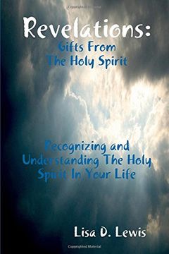 portada Revelations: Gifts From The Holy Spirit, Recognizing and Understanding The Holy Spirit In Your Life