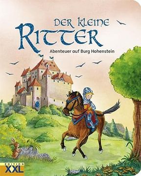 portada Der Kleine Ritter- Abenteuer auf Burg Hohenstein: Pappbuch mit Farbigen Illustrationen (en Alemán)