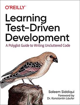 portada Learning Test-Driven Development: A Polyglot Guide to Writing Uncluttered Code (en Inglés)