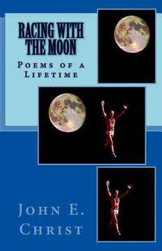 portada Racing With the Moon: Poems of a Lifetime (en Inglés)