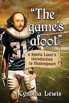 portada The game's afoot": A Sports Lover's Introduction to Shakespeare (in English)