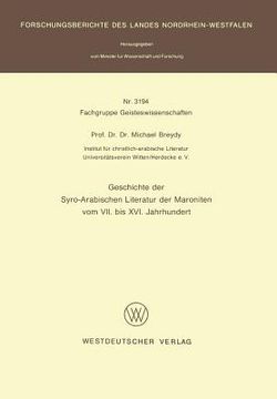 portada Geschichte Der Syro-Arabischen Literatur Der Maroniten Vom VII. Bis XVI. Jahrhundert (en Alemán)