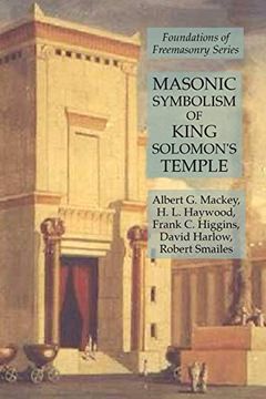 portada Masonic Symbolism of King Solomon's Temple: Foundations of Freemasonry Series (en Inglés)