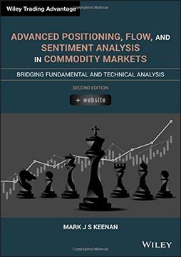 portada Advanced Positioning, Flow, and Sentiment Analysis in Commodity Markets: Bridging Fundamental and Technical Analysis (in English)