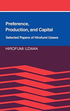 portada Preference, Production and Capital: Selected Papers of Hirofumi Uzawa (in English)