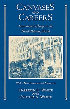 portada Canvases and Careers: Institutional Change in the French Painting World (en Inglés)