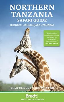 portada Northern Tanzania: Serengeti, Kilimanjaro, Zanzibar (Bradt Northern Tanzania Safari Guide) (en Inglés)