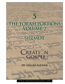portada Creation Gospel Workbook Five: Shemot: Volume ii: 5 (Torah Portions) (en Inglés)