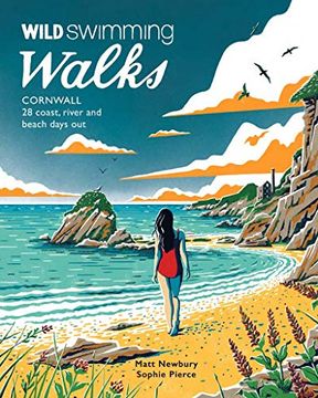 portada Wild Swimming Walks Cornwall: 28 Coast, Lake and River Days out (in English)