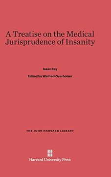 portada A Treatise on the Medical Jurisprudence of Insanity (John Harvard Library (Hardcover)) 