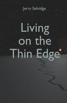 portada Living on the Thin Edge: Enjoying Life Out On the Thin Edge (en Inglés)