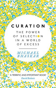 portada Curation: The Power of Selection in a World of Excess (in English)