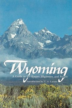 portada wyoming: a guide to its history, highways, and people
