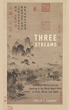 portada Three Streams: Confucian Reflections on Learning and the Moral Heart-Mind in China, Korea, and Japan (en Inglés)