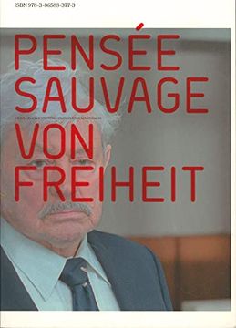 portada Pensée Sauvage - von Freiheit. Pensée Sauvage - on Freedom.