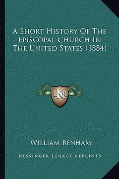 portada a short history of the episcopal church in the united states (1884) (en Inglés)