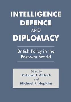 portada intelligence, defence and diplomacy: british policy in the post-war world (en Inglés)