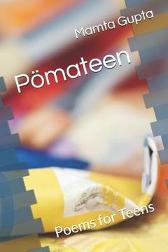 portada Pömateen: Poems for Teens (in English)
