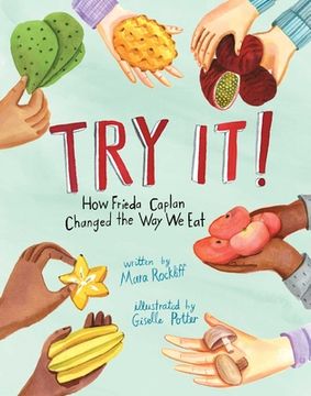 portada Try It! How Frieda Caplan Changed the way we eat (en Inglés)