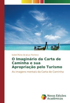 portada O Imaginário da Carta de Caminha e sua Apropriação pelo Turismo: As imagens mentais da Carta de Caminha (Portuguese Edition)