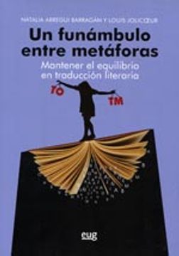 portada Un Funámbulo Entre Metáforas. Mantener El Equilibrio En Traducción Literaria (Fuera de Colección) (in Spanish)