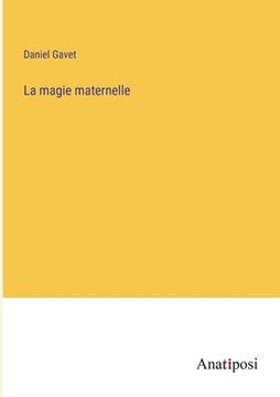 portada La magie maternelle (en Francés)