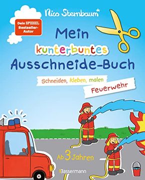 portada Mein Kunterbuntes Ausschneidebuch - Feuerwehr. Schneiden, Kleben, Malen ab 3 Jahren (en Alemán)