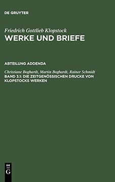 portada Die Zeitgen Ssischen Drucke von Klopstocks Werken: Eine Deskriptive Bibliographie (Werke und Briefe (en Alemán)