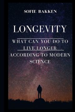 portada Longevity: Live Long And Expand Your Life Expectancy (en Inglés)