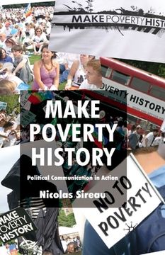 portada Make Poverty History: Political Communication in Action (en Inglés)