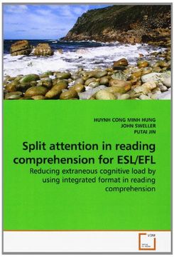 portada Split attention in reading comprehension for ESL/EFL: Reducing extraneous cognitive load by using integrated format in reading comprehension