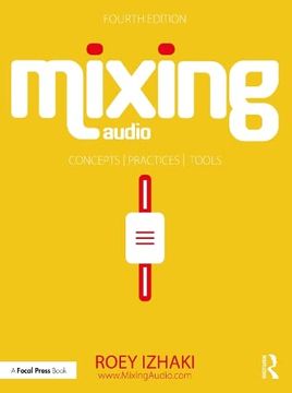 portada Mixing Audio: Concepts, Practices, and Tools (in English)