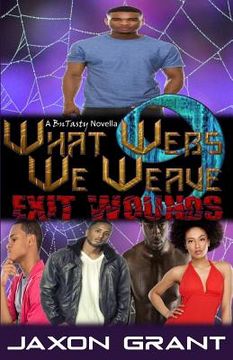 portada What Webs We Weave 9: Exit Wounds (in English)