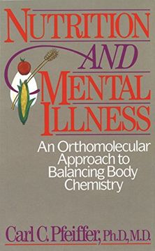 portada Nutrition and Mental Illness: An Orthomolecular Approach to Balancing Body Chemistry (en Inglés)