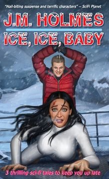 portada Ice, Ice, Baby: Space Adventure Suspense Mysteries